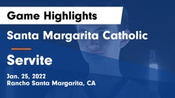 Santa Margarita Catholic  vs Servite Game Highlights - Jan. 25, 2022