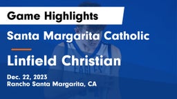 Santa Margarita Catholic  vs Linfield Christian  Game Highlights - Dec. 22, 2023