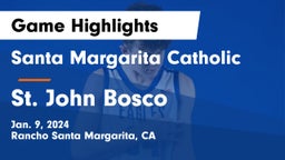 Santa Margarita Catholic  vs St. John Bosco  Game Highlights - Jan. 9, 2024