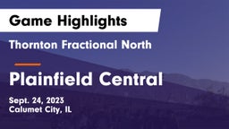 Thornton Fractional North  vs Plainfield Central  Game Highlights - Sept. 24, 2023