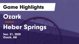 Ozark  vs Heber Springs  Game Highlights - Jan. 31, 2020