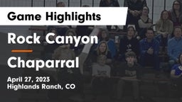 Rock Canyon  vs Chaparral  Game Highlights - April 27, 2023