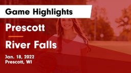 Prescott  vs River Falls  Game Highlights - Jan. 18, 2022