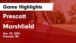 Prescott  vs Marshfield  Game Highlights - Jan. 29, 2022