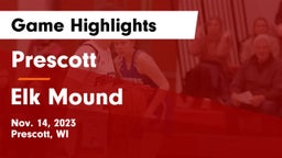 Prescott  vs Elk Mound  Game Highlights - Nov. 14, 2023