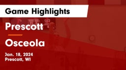Prescott  vs Osceola  Game Highlights - Jan. 18, 2024