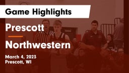 Prescott  vs Northwestern  Game Highlights - March 4, 2023
