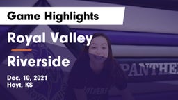 Royal Valley  vs Riverside  Game Highlights - Dec. 10, 2021