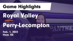Royal Valley  vs Perry-Lecompton  Game Highlights - Feb. 1, 2022
