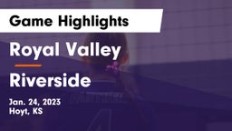 Royal Valley  vs Riverside  Game Highlights - Jan. 24, 2023