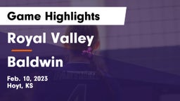 Royal Valley  vs Baldwin  Game Highlights - Feb. 10, 2023