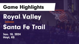 Royal Valley  vs Santa Fe Trail  Game Highlights - Jan. 18, 2024
