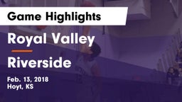 Royal Valley  vs Riverside  Game Highlights - Feb. 13, 2018