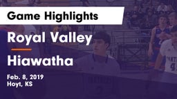 Royal Valley  vs Hiawatha  Game Highlights - Feb. 8, 2019