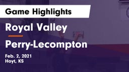 Royal Valley  vs Perry-Lecompton  Game Highlights - Feb. 2, 2021