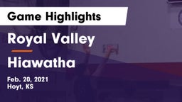 Royal Valley  vs Hiawatha  Game Highlights - Feb. 20, 2021