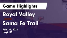 Royal Valley  vs Santa Fe Trail  Game Highlights - Feb. 22, 2021