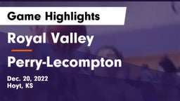 Royal Valley  vs Perry-Lecompton  Game Highlights - Dec. 20, 2022