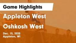 Appleton West  vs Oshkosh West  Game Highlights - Dec. 15, 2020