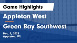 Appleton West  vs Green Bay Southwest  Game Highlights - Dec. 5, 2023