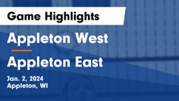 Appleton West  vs Appleton East  Game Highlights - Jan. 2, 2024