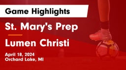 St. Mary's Prep vs Lumen Christi  Game Highlights - April 18, 2024