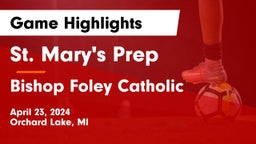 St. Mary's Prep vs Bishop Foley Catholic Game Highlights - April 23, 2024