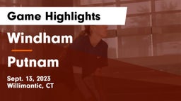 Windham  vs Putnam  Game Highlights - Sept. 13, 2023
