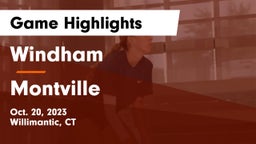 Windham  vs Montville  Game Highlights - Oct. 20, 2023