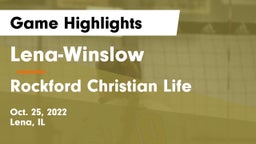 Lena-Winslow  vs Rockford Christian Life Game Highlights - Oct. 25, 2022
