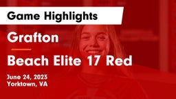 Grafton  vs Beach Elite 17 Red Game Highlights - June 24, 2023