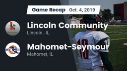 Recap: Lincoln Community  vs. Mahomet-Seymour  2019