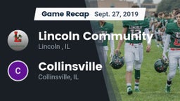 Recap: Lincoln Community  vs. Collinsville  2019