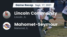Recap: Lincoln Community  vs. Mahomet-Seymour  2021