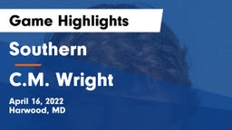 Southern  vs C.M. Wright Game Highlights - April 16, 2022
