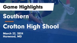 Southern  vs Crofton High Shool  Game Highlights - March 22, 2024