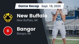 Recap: New Buffalo  vs. Bangor  2020
