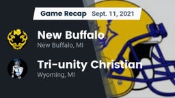 Recap: New Buffalo  vs. Tri-unity Christian 2021