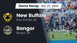 Recap: New Buffalo  vs. Bangor  2022