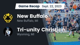 Recap: New Buffalo  vs. Tri-unity Christian  2023