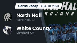 Recap: North Hall  vs. White County  2023