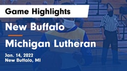 New Buffalo  vs Michigan Lutheran  Game Highlights - Jan. 14, 2022