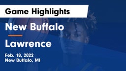 New Buffalo  vs Lawrence  Game Highlights - Feb. 18, 2022