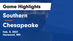 Southern  vs Chesapeake  Game Highlights - Feb. 8, 2022