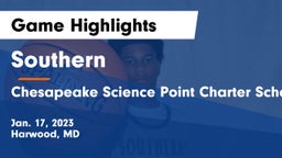 Southern  vs Chesapeake Science Point Charter School Game Highlights - Jan. 17, 2023