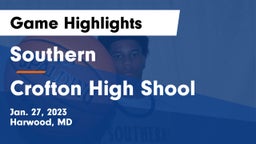 Southern  vs Crofton High Shool  Game Highlights - Jan. 27, 2023