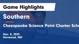 Southern  vs Chesapeake Science Point Charter School Game Highlights - Dec. 8, 2023