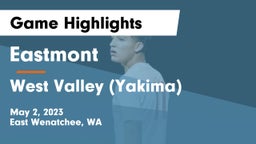Eastmont  vs West Valley  (Yakima) Game Highlights - May 2, 2023