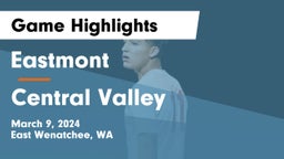 Eastmont  vs Central Valley  Game Highlights - March 9, 2024