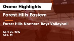 Forest Hills Eastern  vs Forest Hills Northern Boys Volleyball Game Highlights - April 25, 2022